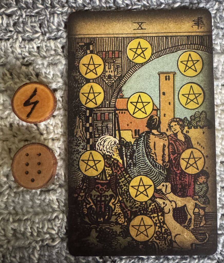 Runes: Sowilo, Tristitia
Card: 10 of Pentacles