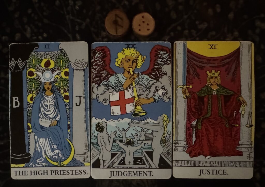 Runes: Ansuz, Fortuna Minor
Cards: High Priestess, Judgment, Justice